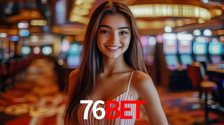 76bet: Jogos de Caça-Níqueis-Altas Recompensas, Roleta-Velocidade, Blackjack-Desafios Máximos
